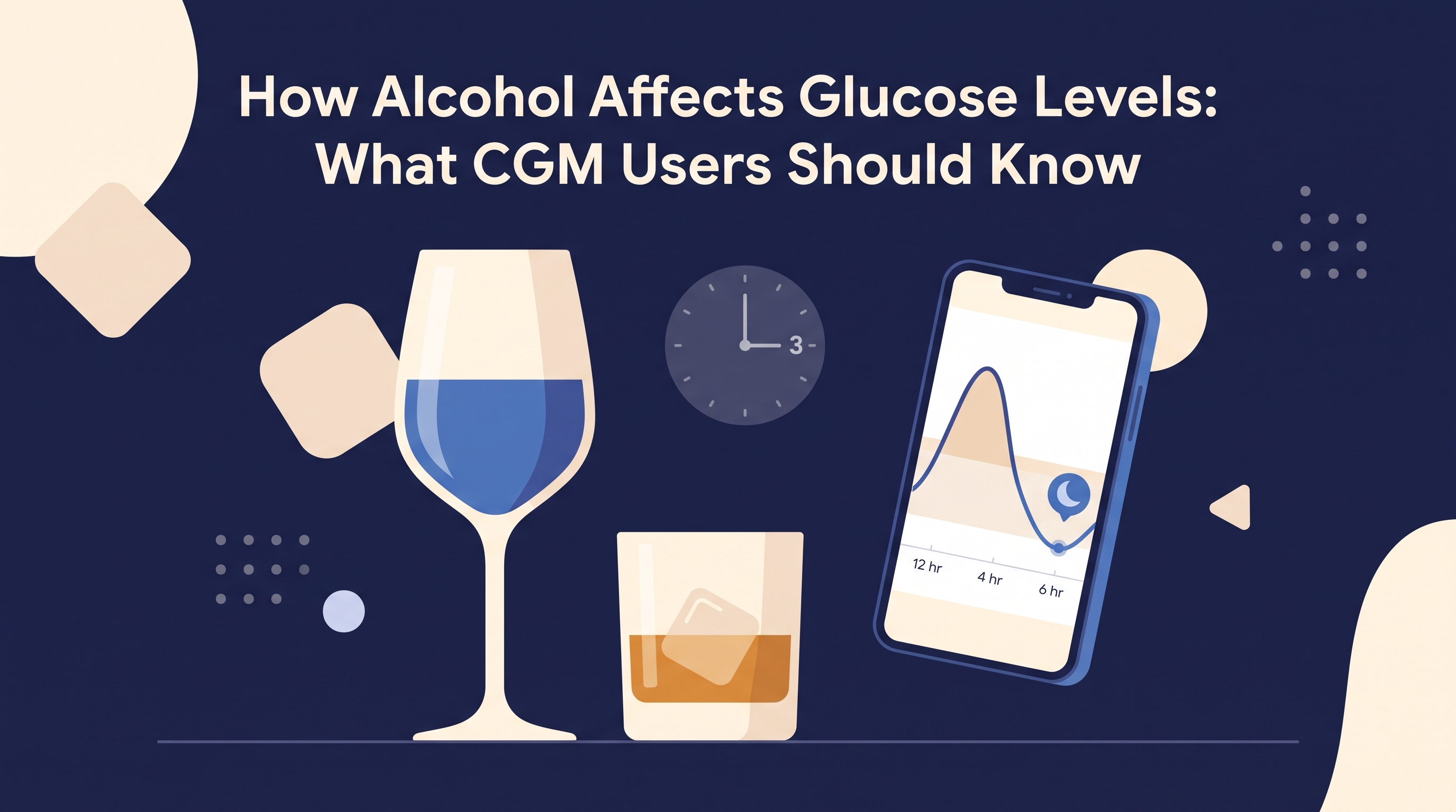 How Alcohol Affects Glucose Levels: What CGM Users Should Know